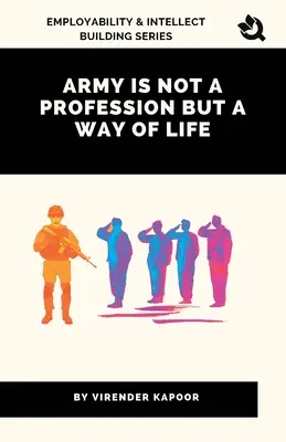 Die Armee ist kein Beruf, sondern eine Lebensweise - Army Is Not a Profession but a Way of Life