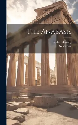 Die Anabasis - The Anabasis