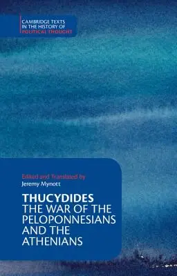 Thukydides: Der Krieg zwischen den Peloponnesiern und den Athenern - Thucydides: The War of the Peloponnesians and the Athenians