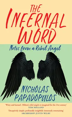Das höllische Wort: Notizen eines rebellischen Engels - The Infernal Word: Notes from a Rebel Angel