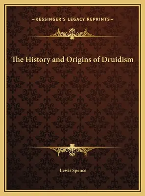 Die Geschichte und die Ursprünge des Druidentums - The History and Origins of Druidism