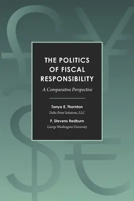 Die Politik der fiskalischen Verantwortung: Eine vergleichende Perspektive - The Politics of Fiscal Responsibility: A Comparative Perspective