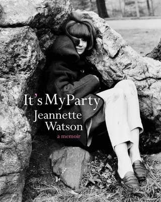 Es ist meine Party: Ein Memoir - It's My Party: A Memoir