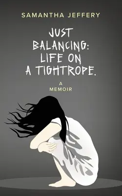 Einfach balancieren: Leben auf dem Drahtseil - Just Balancing: Life on a Tightrope