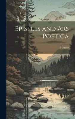 Episteln und Ars Poetica - Epistles and Ars Poetica