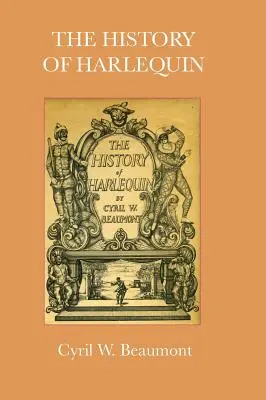 Die Geschichte von Harlekin - The History of Harlequin