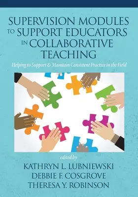 Supervisionsmodule zur Unterstützung von Pädagogen im kollaborativen Unterricht: Hilfe zur Unterstützung und Aufrechterhaltung einer konsistenten Praxis in der Praxis - Supervision Modules to Support Educators in Collaborative Teaching: Helping to Support & Maintain Consistent Practice in the Field