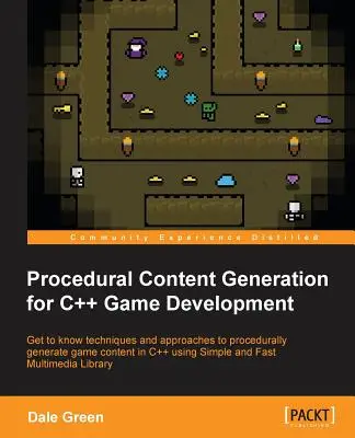 Prozedurale Inhaltserstellung für die C++-Spielentwicklung - Procedural Content Generation for C++ Game Development
