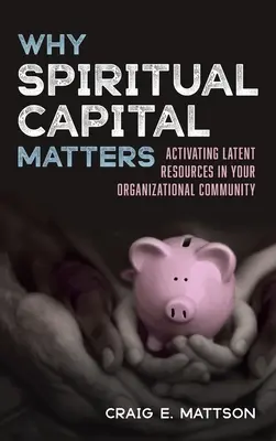 Warum spirituelles Kapital wichtig ist - Why Spiritual Capital Matters