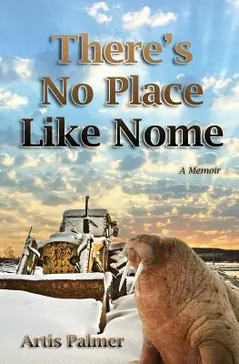 Kein Ort ist wie Nome - There's No Place Like Nome
