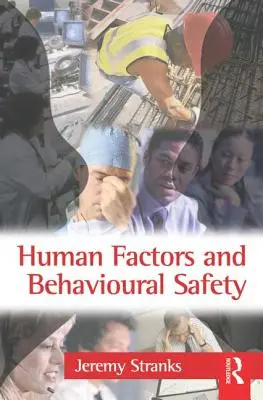 Menschliche Faktoren und Verhaltenssicherheit - Human Factors and Behavioural Safety