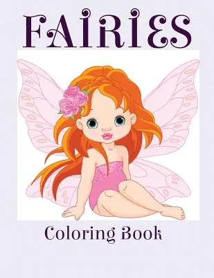 Feen: Malbuch - Fairies: Coloring Book