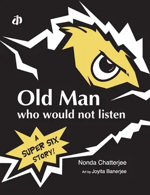 Der alte Mann, der nicht zuhören wollte - Old Man Who Would Not Listen