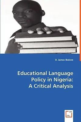 Bildungssprachpolitik in Nigeria: Eine kritische Analyse - Educational Language Policy in Nigeria: A Critical Analysis