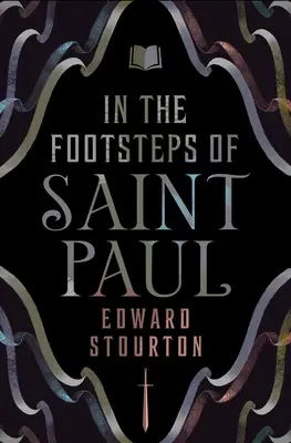 Auf den Spuren des Heiligen Paulus - In the Footsteps of Saint Paul