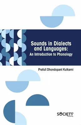 Laute in Dialekten und Sprachen: Eine Einführung in die Phonologie - Sounds in Dialects and Languages: An Introduction to Phonology