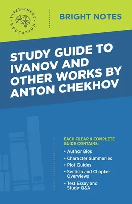 Studienführer zu Iwanow und andere Werke von Anton Tschechow - Study Guide to Ivanov and Other Works by Anton Chekhov