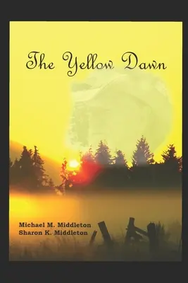 Die gelbe Morgendämmerung - The Yellow Dawn