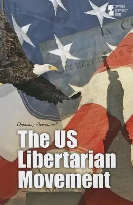 Die U.S. Libertäre Bewegung - The U.S. Libertarian Movement