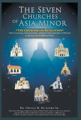 Die sieben kleinasiatischen Gemeinden: Die Kirchen in der Offenbarung - The Seven Churches of Asia Minor: The Churches in Revelation