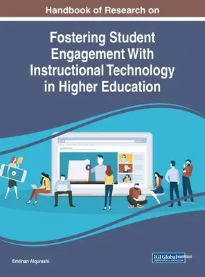 Handbuch der Forschung zur Förderung des studentischen Engagements mit Unterrichtstechnologie in der Hochschulbildung - Handbook of Research on Fostering Student Engagement With Instructional Technology in Higher Education