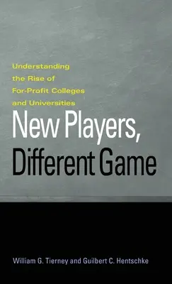 Neue Spieler, anderes Spiel: Der Aufstieg der gewinnorientierten Hochschulen und Universitäten - New Players, Different Game: Understanding the Rise of For-Profit Colleges and Universities