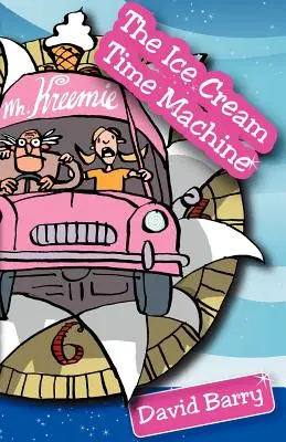 Die Eiscreme-Zeitmaschine - The Ice Cream Time Machine