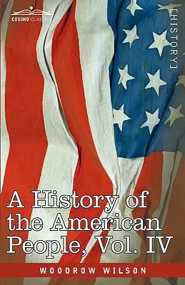 Eine Geschichte des amerikanischen Volkes - in fünf Bänden, Band IV: Kritische Veränderungen und Bürgerkrieg - A History of the American People - In Five Volumes, Vol. IV: Critical Changes and Civil War