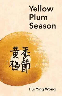 Die Saison der gelben Pflaumen - Yellow Plum Season