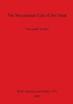 Der mykenische Totenkult Bar 1372 - The Mycenaean Cult of the Dead Bar 1372