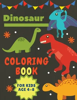 Dinosaurier-Malbuch für Kinder von 4-8 Jahren: Großes Geschenk für Jungen und Mädchen Großformat 8,5 x 11 - Dinosaur Coloring Book for Kids Age 4-8: Great Gift for Boys & Girls Large Size 8,5 x 11