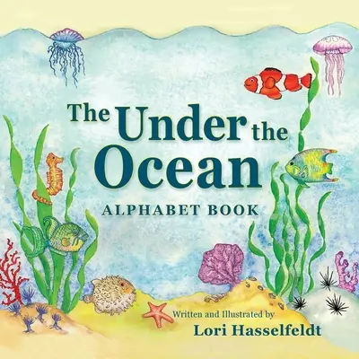 Das Unterwasser-Alphabetbuch - The Under the Ocean Alphabet Book