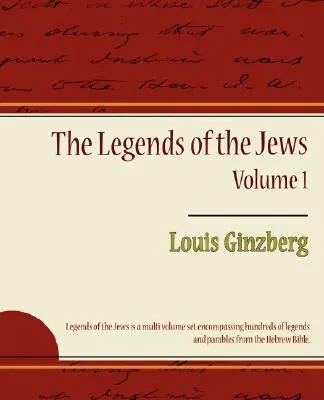 Die Legenden der Juden - Band 1 - The Legends of the Jews - Volume 1