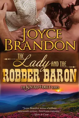 Die Dame und der Raubritter: Die Kincaid-Familienserie - Buch zwei - The Lady and the Robber Baron: The Kincaid Family Series - Book Two