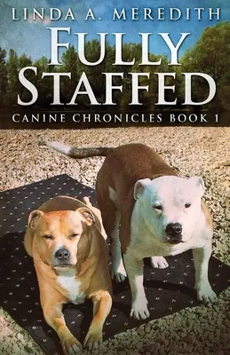 Vollständig besetzt: Eine Geschichte von zwei Staffies - Fully Staffed: A Tale Of Two Staffies