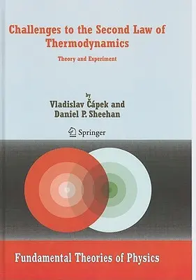 Herausforderungen an den Zweiten Hauptsatz der Thermodynamik: Theorie und Experiment - Challenges to the Second Law of Thermodynamics: Theory and Experiment