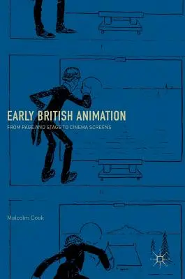 Frühe britische Animation: Von Seite und Bühne auf die Kinoleinwand - Early British Animation: From Page and Stage to Cinema Screens