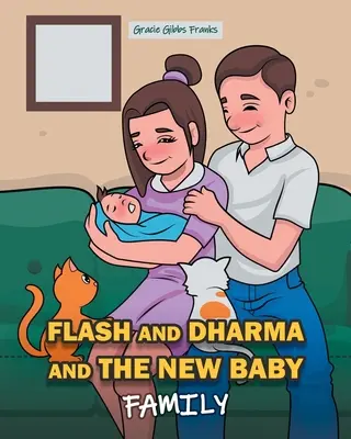 Flash und Dharma und das neue Baby: Familie - Flash and Dharma and the New Baby: Family