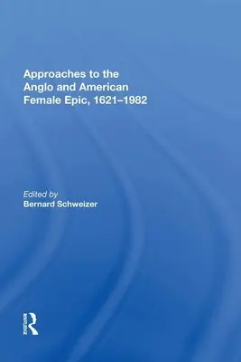 Annäherungen an das englische und amerikanische Frauenepos, 1621-1982 - Approaches to the Anglo and American Female Epic, 1621-1982