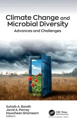 Klimawandel und mikrobielle Diversität: Fortschritte und Herausforderungen - Climate Change and Microbial Diversity: Advances and Challenges