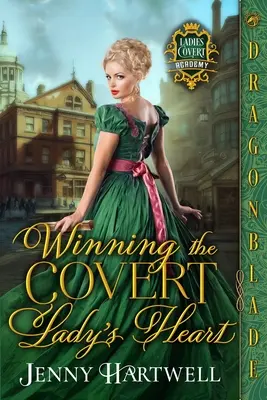Das Herz einer heimlichen Dame gewinnen - Winning the Covert Lady's Heart