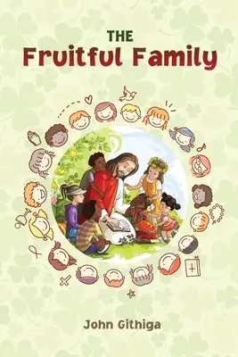 Die fruchtbare Familie - The Fruitful Family