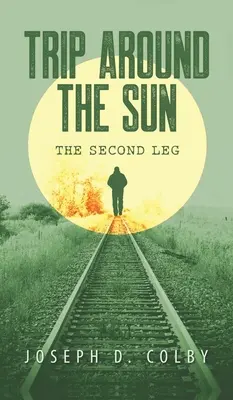 Reise um die Sonne: Die zweite Etappe - Trip Around The Sun: The Second Leg