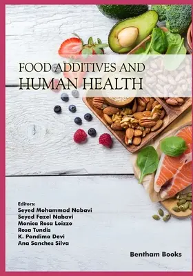 Lebensmittelzusatzstoffe und menschliche Gesundheit - Food Additives and Human Health