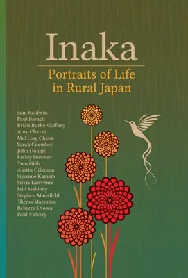 Inaka: Porträts über das Leben im ländlichen Japan - Inaka: Portraits of Life in Rural Japan