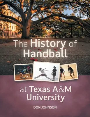 Die Geschichte des Handballs an der Texas A&M University - The History of Handball at Texas A&M University