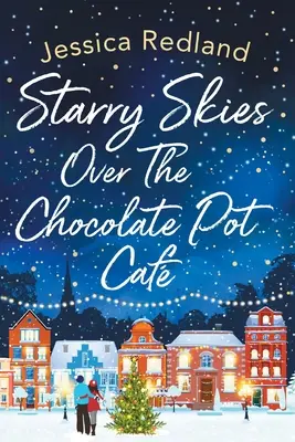 Sternenhimmel über dem Chocolate Pot Caf - Starry Skies Over The Chocolate Pot Caf