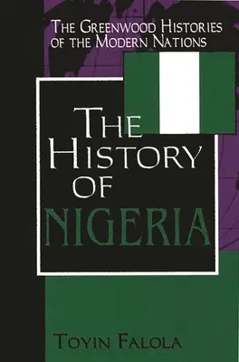 Die Geschichte Nigerias - The History of Nigeria