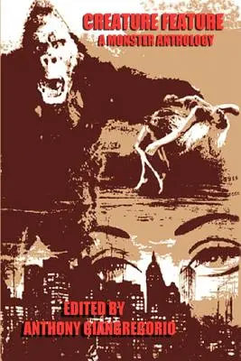 Creature Feature: Eine Monster-Anthologie - Creature Feature: A Monster Anthology
