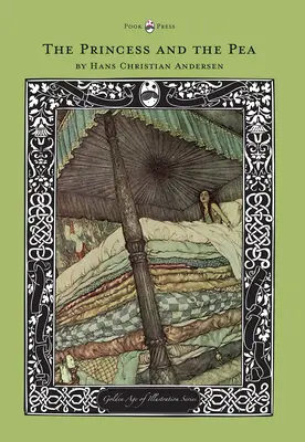 Die Prinzessin auf der Erbse - The Golden Age of Illustration Series - The Princess and the Pea - The Golden Age of Illustration Series